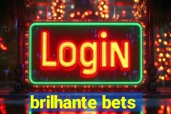 brilhante bets